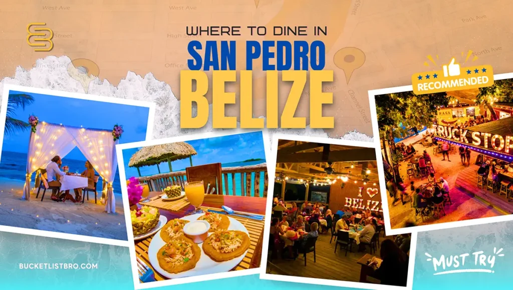 Where to dine in San Pedro, Belize?
